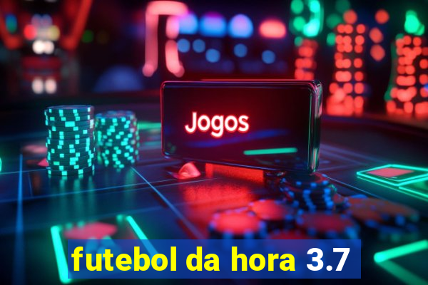 futebol da hora 3.7